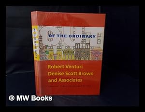 Immagine del venditore per Out of the Ordinary : Robert Venturi, Denise Scott Brown and Associates : Architecture, Urbanism, Design / David B. Brownlee, David G. Delong, and Kathryn B. Hiesinger ; Checklist of Projects and Buildings by William Whitaker ; Chronology by Diane Minnite venduto da MW Books Ltd.