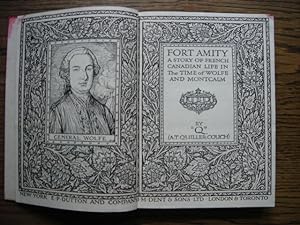 Fort Amity, a Story of French Canadian Life in the Time of Wolfe and Montcalm