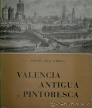 VALENCIA ANTIGUA Y PINTORESCA