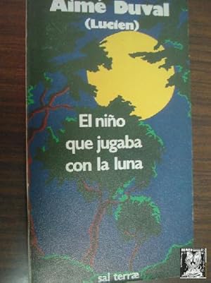 Imagen del vendedor de EL NIO QUE JUGABA CON LA LUNA a la venta por Librera Maestro Gozalbo