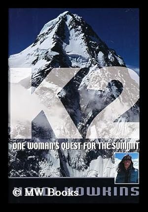 Seller image for K2 : one woman's quest for the summit / by Heidi Howkins for sale by MW Books