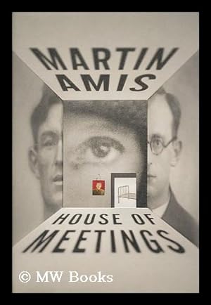 Seller image for House of meetings / by Martin Amis for sale by MW Books