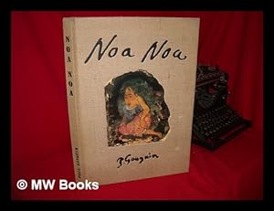 Seller image for Noa Noa / P. Gauguin ; Ralis Et Prsent Par Gilles Artur, Jean-Pierre Fourcade, Jean-Pierre Zingg for sale by MW Books