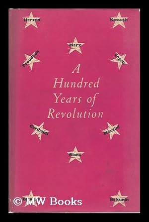 Seller image for A Hundred Years of Revolution, 1848 and After for sale by MW Books