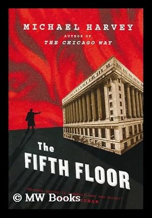 Seller image for The fifth floor / by Michael Harvey for sale by MW Books