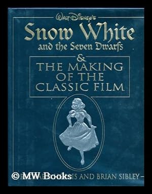 Imagen del vendedor de Walt Disney's Snow White and the seven dwarfs and the making of the classic film / by Richard Holliss and Brian Sibley a la venta por MW Books