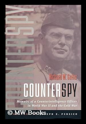 Seller image for Counterspy : memoirs of a Counterintelligence Officer in World War II and the Cold War / by Richard W. Cutler ; foreword by Joseph E. Persico for sale by MW Books