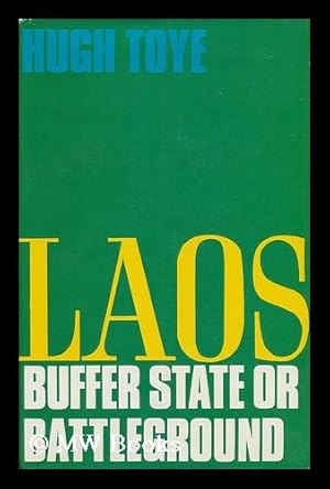 Bild des Verk�ufers f�r Laos : Buffer State or Battleground zum Verkauf von MW Books