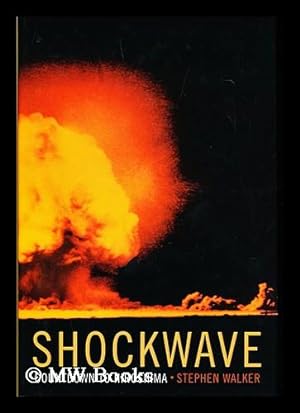 Seller image for Shockwave : Countdown to Hiroshima / Stephen Walker for sale by MW Books