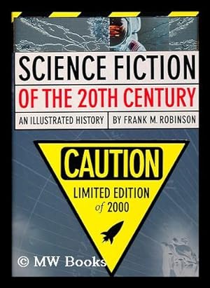 Bild des Verkufers fr Science Fiction of the 20th Century : an Illustrated History / Frank M. Robinson zum Verkauf von MW Books