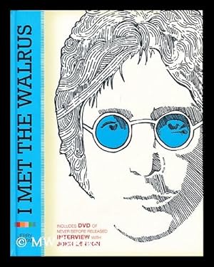 Immagine del venditore per I Met the Walrus : How One Day with John Lennon Changed My Life Forever / Jerry Levitan venduto da MW Books