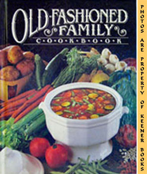 Seller image for Old-Fashioned Family Cookbook for sale by Keener Books (Member IOBA)