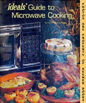 Ideals Guide To Microwave Cooking