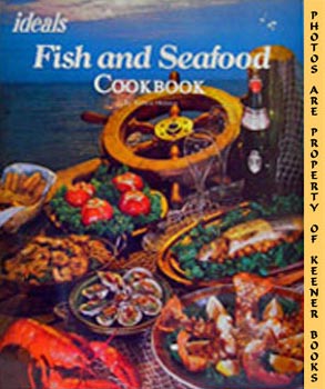 Ideals Fish And Seafood Cookbook