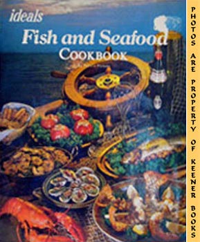 Ideals Fish And Seafood Cookbook