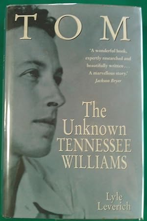 Immagine del venditore per Tom - The Unknown Tennessee Williams venduto da Banfield House Booksellers