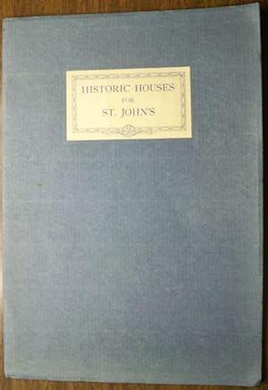 Seller image for HISTORIC HOUSES FOR ST. JOHN'S for sale by Champ & Mabel Collectibles
