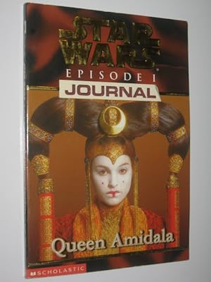 Immagine del venditore per Queen Amidala - Episode 1 Journal - STAR WARS Series venduto da Manyhills Books