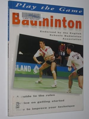 Imagen del vendedor de Badminton - Play the Games Series a la venta por Manyhills Books