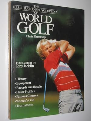 The Illustrated Encyclopedia of World Golf