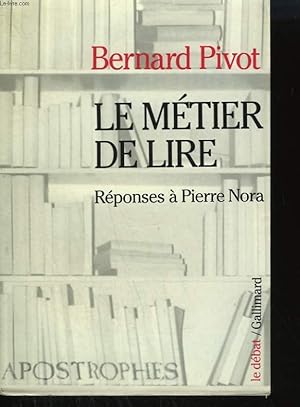 Bild des Verkufers fr LE METIER DE LIRE. REPONSES A PIERRE NORA. zum Verkauf von Le-Livre