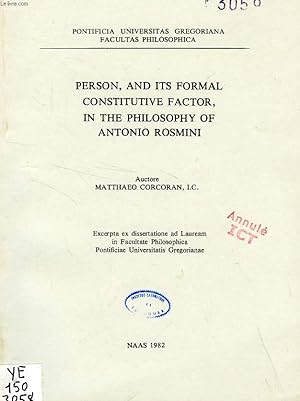 Bild des Verkufers fr PERSON, AND ITS FORMAL CONSTITUTIVE FACTOR, IN THE PHILOSOPHY OF ANTONIO ROSMINI zum Verkauf von Le-Livre