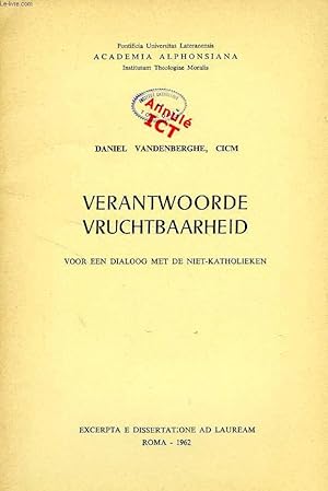 Seller image for VERANTWOORDE VRUCHTBAARHEID, VOOR EEN DIALOG MET DE NIET-KATHOLIEKEN for sale by Le-Livre