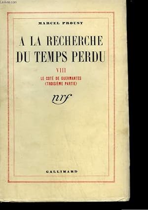 Seller image for A LA RECHERCHE DU TEMPS PERDU TOME VIII : LE COTE DE GUERMANTES ( 3EME PARTIE ). for sale by Le-Livre