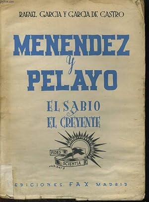 Imagen del vendedor de MENENDEZ Y PELAYO, EL SABLO Y EL CREYENTE a la venta por Le-Livre