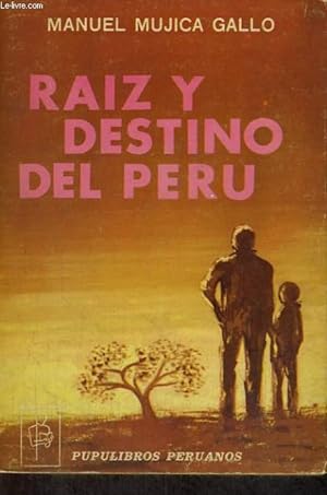 Bild des Verkufers fr RAIZ DESTINO DEL PERU zum Verkauf von Le-Livre