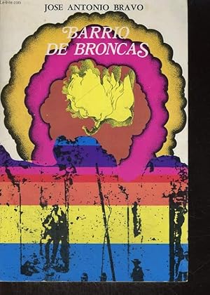 Seller image for BARRIO DE BRONCAS for sale by Le-Livre