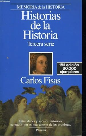 Imagen del vendedor de MEMORIA DE LA HISTORIA : HISTORIAS DE HISTORIA, TERCERA SERIE a la venta por Le-Livre