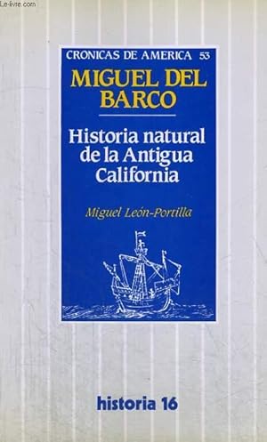 Immagine del venditore per CRONICAS DE AMERICA 53 : HISTORIA NATURAL DE LA ANTIGUA CALIFORNIA venduto da Le-Livre