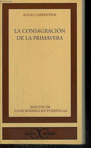 Imagen del vendedor de LA CONSAGRACION DE LA PRIMAVERA a la venta por Le-Livre