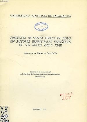 Bild des Verkufers fr PRESENCIA DE SANTA TERESA DE JESUS EN AUTORES ESPIRITUALES ESPAOLES DE LOS SIGLOS XVII Y XVIII zum Verkauf von Le-Livre
