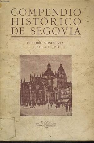 Imagen del vendedor de COMPENDIO HISTORICO DE SEGOVIA, RECUERDO MONUMENTAL DE ESTA CUIDAD, TOMO I a la venta por Le-Livre