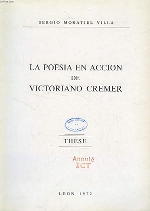 Imagen del vendedor de LA POESIA EN ACCION DE VICTORIANO CREMER (THESE) a la venta por Le-Livre