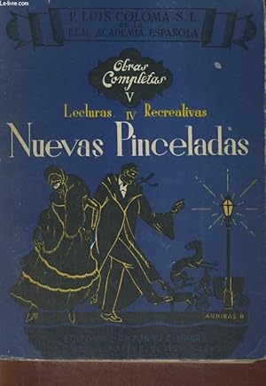 Seller image for OBRAS COMPLETAS -TOMO V, LECTURIAS RECREATIVAS IV : NUEVAS PINCELADAS for sale by Le-Livre