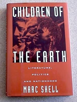 Children of the Earth; Literature, Politics and Nationhood