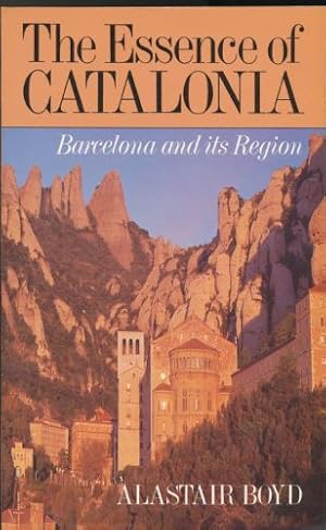 Immagine del venditore per Essence of Catalonia, The : A Traveller's Guide to Barcelona and Its Region venduto da Sapience Bookstore