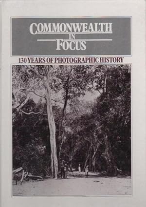 Seller image for COMMONWEALTH IN FOCUS. 130 Years of Photographic History. for sale by Black Stump Books And Collectables