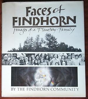 Immagine del venditore per Faces of Findhorn: Images of a Planetary Family venduto da Canford Book Corral