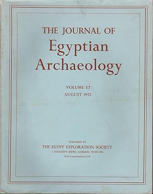 The Journal of Egyptian Archaeology: Volume 57 August 1971
