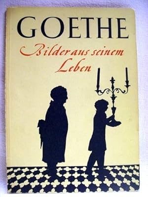 Seller image for Goethe Bilder aus seinem Leben / [Hrsg. . von Konrad Gaiser] for sale by Antiquariat Bler