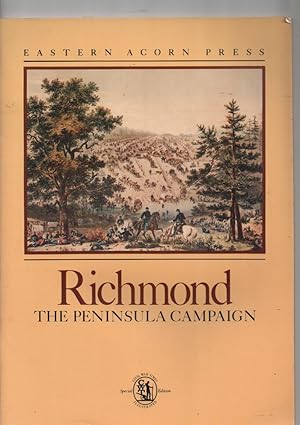 Richmond: The Peninsula Campaign (Civil War Times Special Edition)