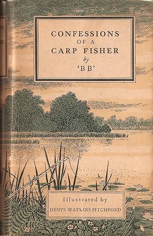 Bild des Verkufers fr CONFESSIONS OF A CARP FISHER. By 'BB'. Illustrated by D.J. Watkins-Pitchford. First edition. zum Verkauf von Coch-y-Bonddu Books Ltd