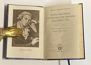 Imagen del vendedor de Mara Estuardo. La doncella de Orlens. Guillermo Tell. Traduccin, introduccin y notas de Mara Sichtt. a la venta por LIBRERA DEL PRADO