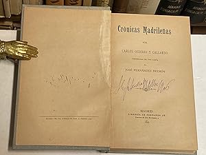 Crnicas Madrileas. Precedidas de una carta de Jos Fernndez Bremn.: OSSORIO Y GALLARDO, Carlos.