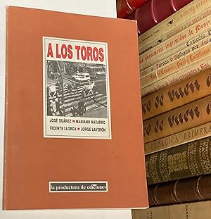 Imagen del vendedor de A los toros. a la venta por LIBRERA DEL PRADO