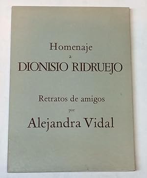 Bild des Verkufers fr HOMENAJE a DIONISIO RIDRUEJO. Retratos de amigos por Alejandra VIDAL. zum Verkauf von LIBRERA DEL PRADO